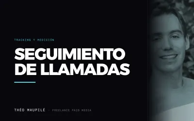 Cómo configurar el seguimiento de conversiones por llamada telefónica en Google Ads (paso a paso)