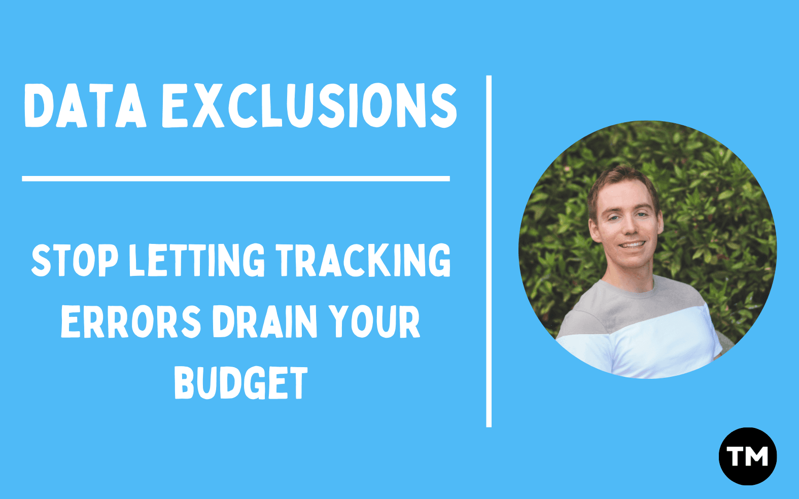 Data Exclusions in Google Ads