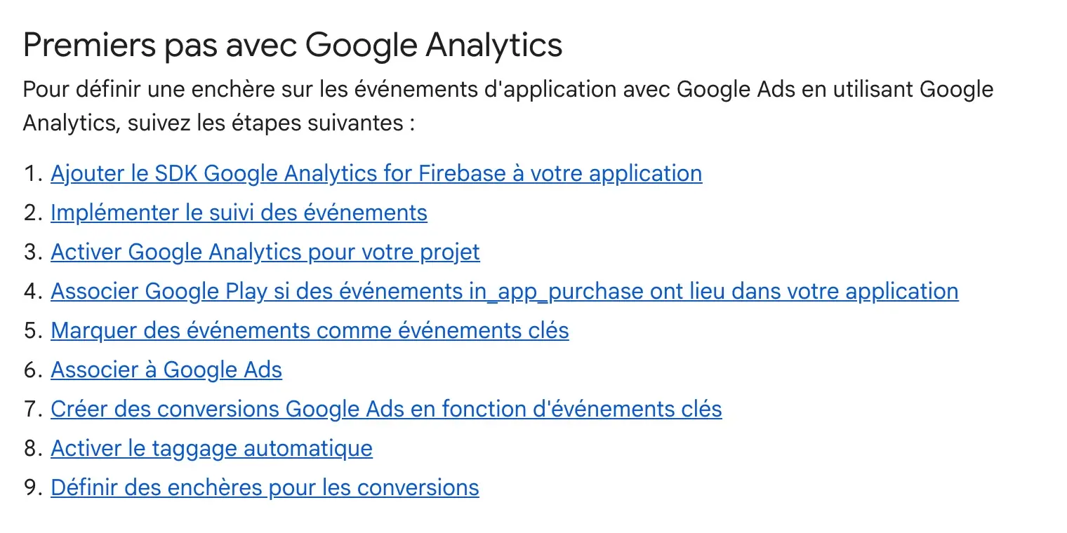 Page d'aide Google Ads « Premiers pas avec Google Analytics » : les neuf étapes pour enchérir sur les événements d'application, de l'ajout du SDK Google Analytics for Firebase à l'application jusqu'à la définition des enchères sur les conversions, en passant par les événements clés et l'association à Google Ads