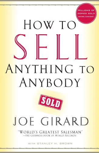 Couverture de How to Sell Anything to Anybody, Joe Girard